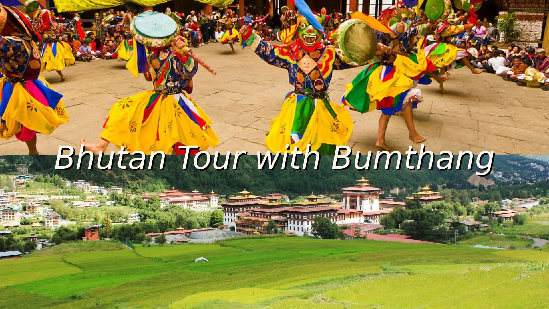 Bhutan Group Tour with Bumthang