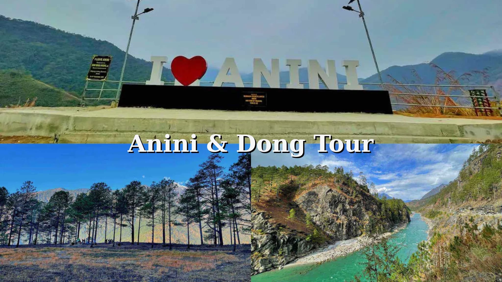 Anini and Dong Valley, Arunachal Pradesh